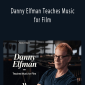MasterClass - Danny Elfman Teaches Music for Film