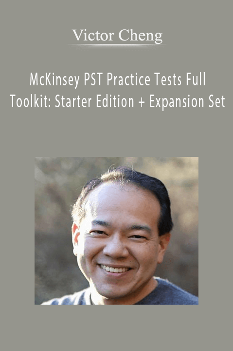 McKinsey PST Practice Tests Full Toolkit: Starter Edition + Expansion Set - Victor Cheng