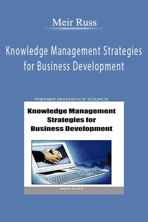 Meir Russ - Knowledge Management Strategies for Business Development