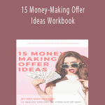 Melissa Ingold - 15 Money-Making Offer Ideas Workbook.