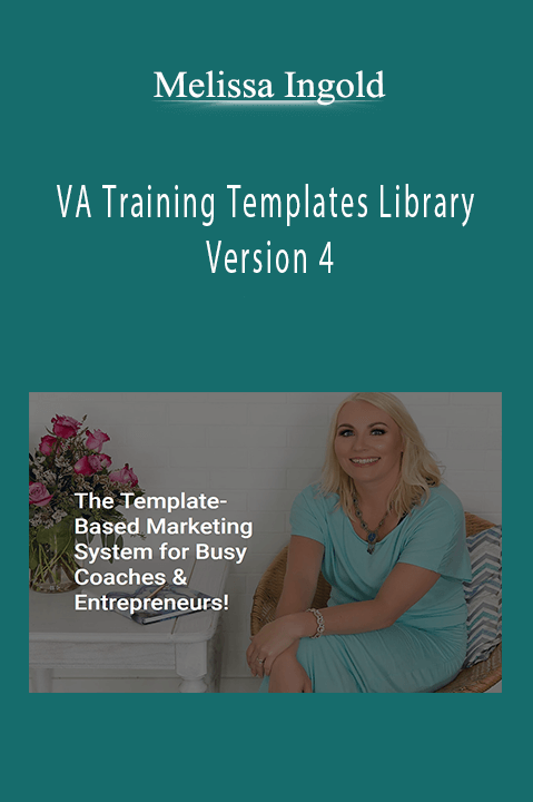 Melissa Ingold - VA Training Templates Library - Version 4