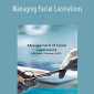 Michael Breiner – Managing Facial Lacerations