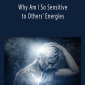 Michael Davis Golzmane - Why Am I So Sensitive to Others' Energies Spiritual Clearing as Psychic Protection (5 Clearings).