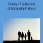 Michael Davis Golzmane – Clearing 47 Generations of Relationship Problems