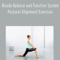 Michael Jen – Musde Balance and Function System – Postural Alignment Exercises