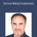 Mike Figliuolo - Decision-Making Fundamentals