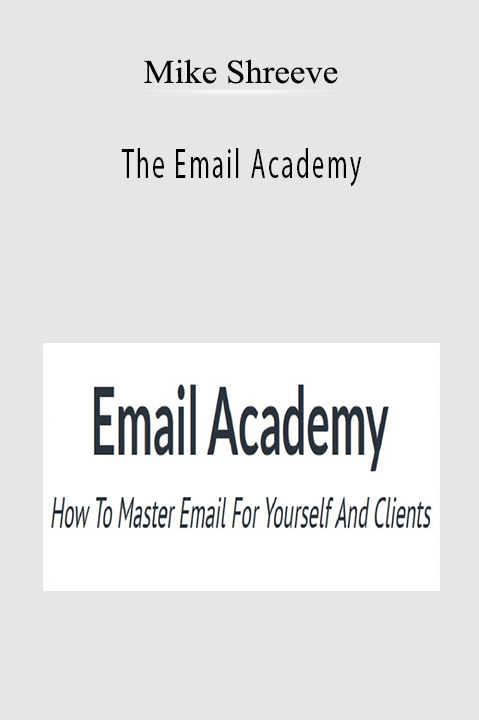 Mike Shreeve - The Email Academy