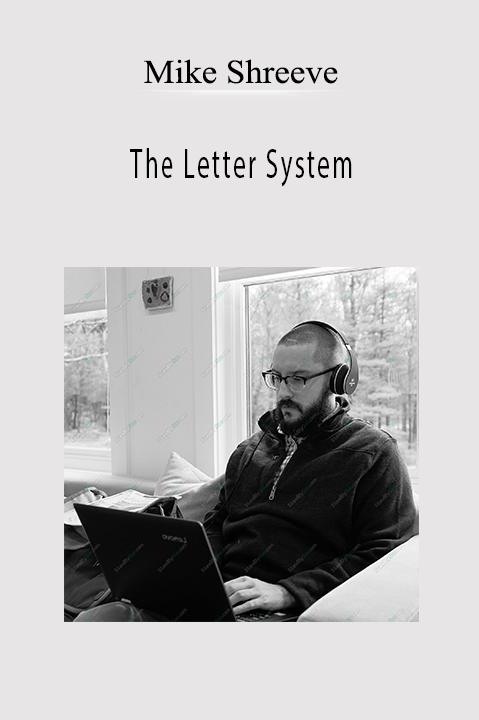Mike Shreeve - The Letter System