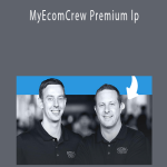Mike and Dave - MyEcomCrew Premium lp