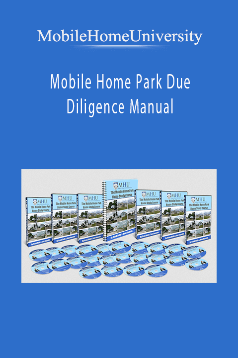 MobileHomeUniversity - Mobile Home Park Due Diligence Manual
