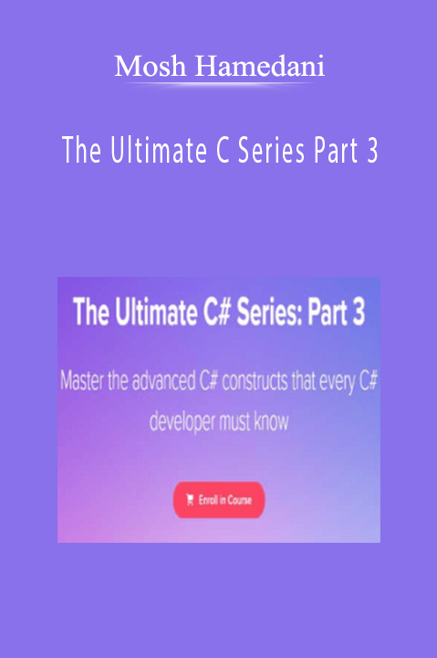 Mosh Hamedani - The Ultimate C Series Part 3