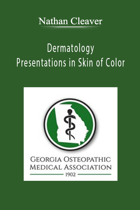 Nathan Cleaver - Dermatology Presentations in Skin of Color