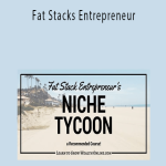 Niche Tycoon - Fat Stacks Entrepreneur