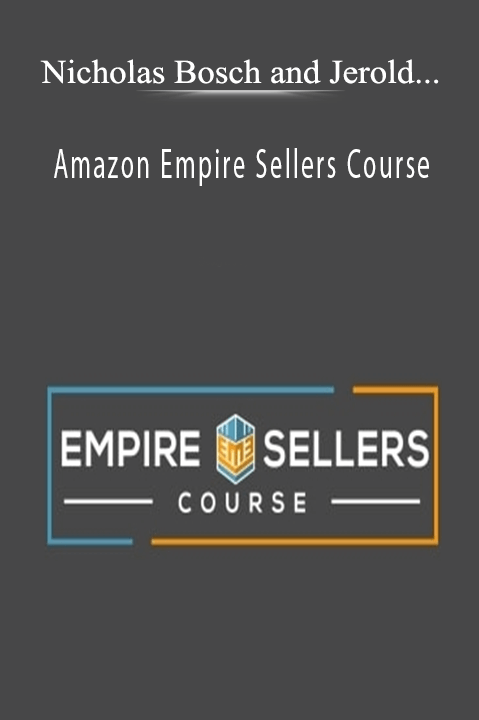 Nicholas Bosch and Jerold Franco - Amazon Empire Sellers Course