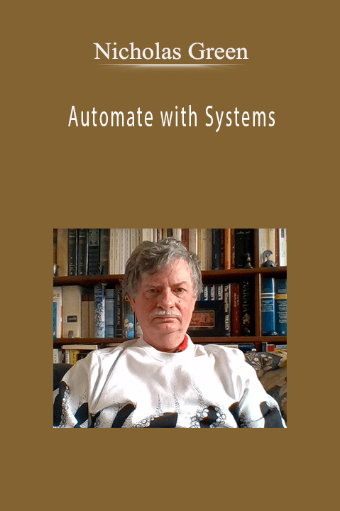 Nicholas Green - Automate with Systems