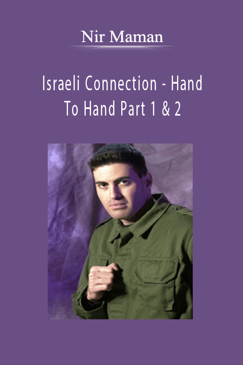 Nir Maman - Israeli Connection - Hand To Hand Part 1 & 2