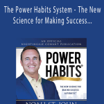 Noah St. John: The Power Habits System - The New Science for Making Success Automatic