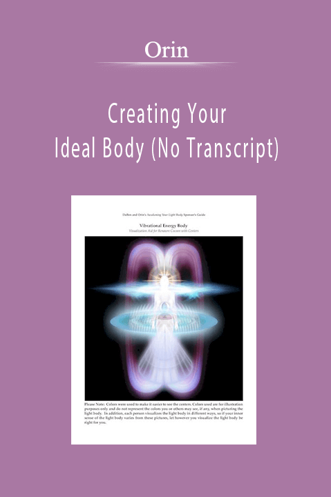 Orin - Creating Your Ideal Body (No Transcript)