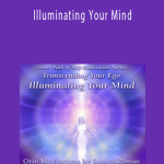 Orin – Illuminating Your Mind: Transcending Your Ego Part 4