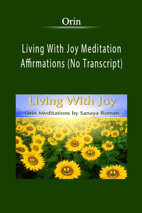 Orin - Living With Joy Meditation/Affirmations (No Transcript)