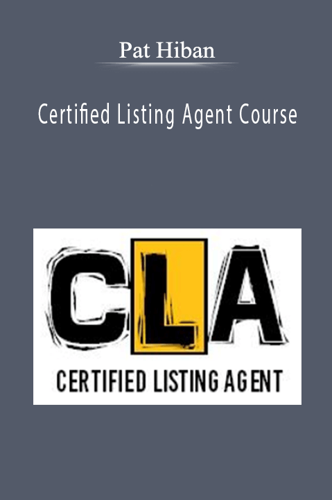 Pat Hiban - Certified Listing Agent Course