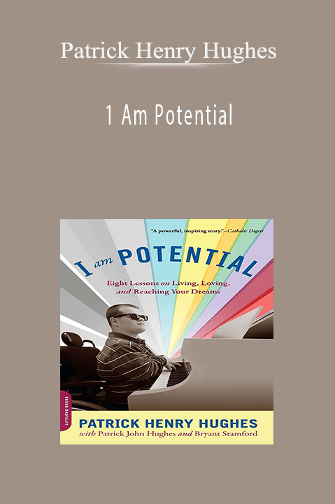Patrick Henry Hughes -1 Am Potential
