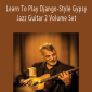 Paul Mehling - Learn To Play Django-Style Gypsy Jazz Guitar 2 Volume Set.