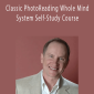 Paul Scheele - Classic PhotoReading Whole Mind System Self-Study Course