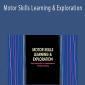 Paula Cox - Motor Skills Learning & Exploration: Early Intervention For Independence & Problem-Solving