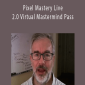 Pixel Mastery Live 2.0 Virtual Mastermind Pass - Frankfurt