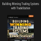 Pruit & Hill - Building Winning Trading Systems with TradeStation