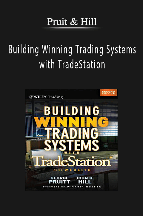 Pruit & Hill - Building Winning Trading Systems with TradeStation