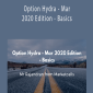 Rajandran R - Option Hydra - Mar 2020 Edition - Basics