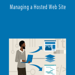 Ray Villalobos - Managing a Hosted Web Site