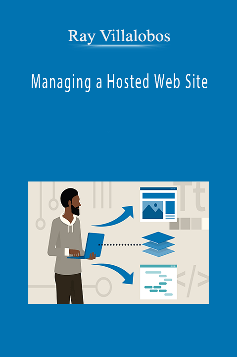 Ray Villalobos - Managing a Hosted Web Site