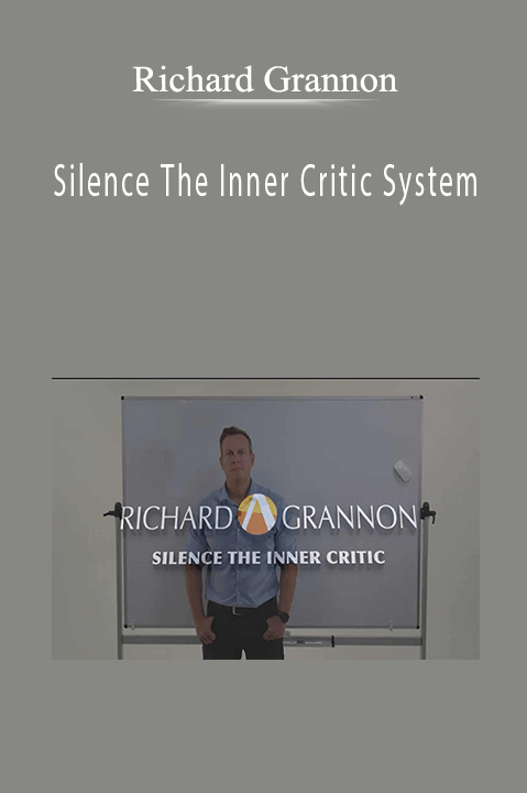 Richard Grannon - Silence The Inner Critic System