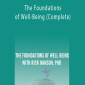Rick Hanson - The Foundations of Well-Being (Complete)