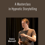 Robin Manuell - A Masterclass in Hypnotic Storytelling