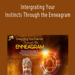 Russ Hudson - Intergrating Your Instincts Through the Enneagram