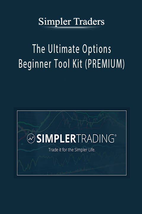 Simpler Traders - The Ultimate Options Beginner Tool Kit (PREMIUM)