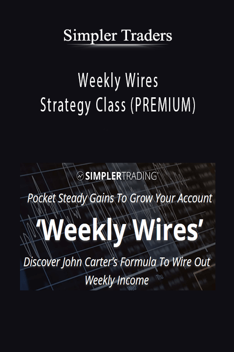 Simpler Traders - Weekly Wires Strategy Class (PREMIUM)