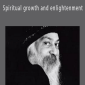 Spiritual growth and enlightenment - Osho