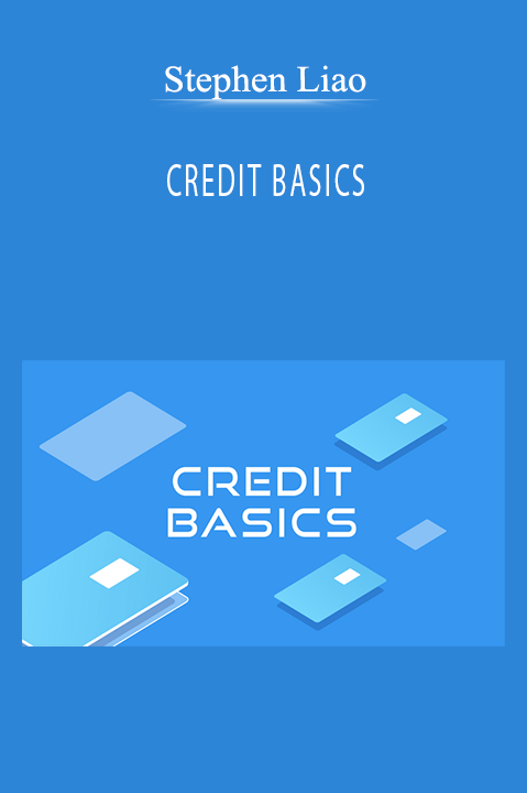 Stephen Liao - CREDIT BASICS