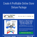 Steve Chou - Create A Profitable Online Store Deluxe Package