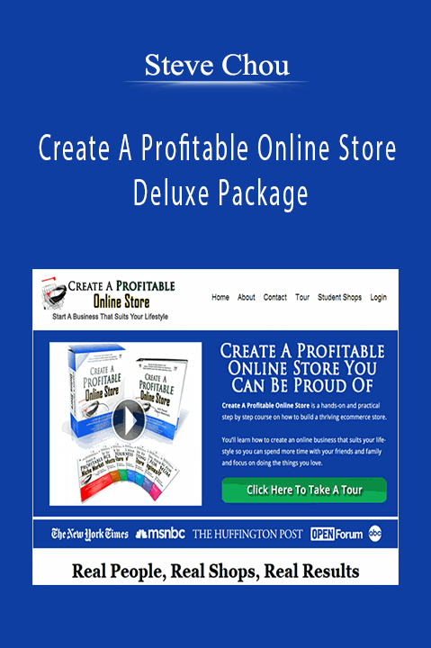 Steve Chou - Create A Profitable Online Store Deluxe Package