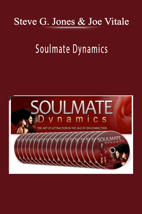 Steve G. Jones & Joe Vitale - Soulmate Dynamics