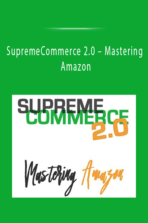 SupremeCommerce 2.0 – Mastering Amazon