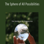 TCG - Tom Kenyon - The Sphere of All Possibilities