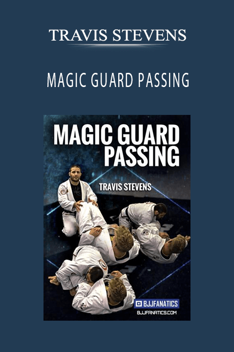 TRAVIS STEVENS - MAGIC GUARD PASSING
