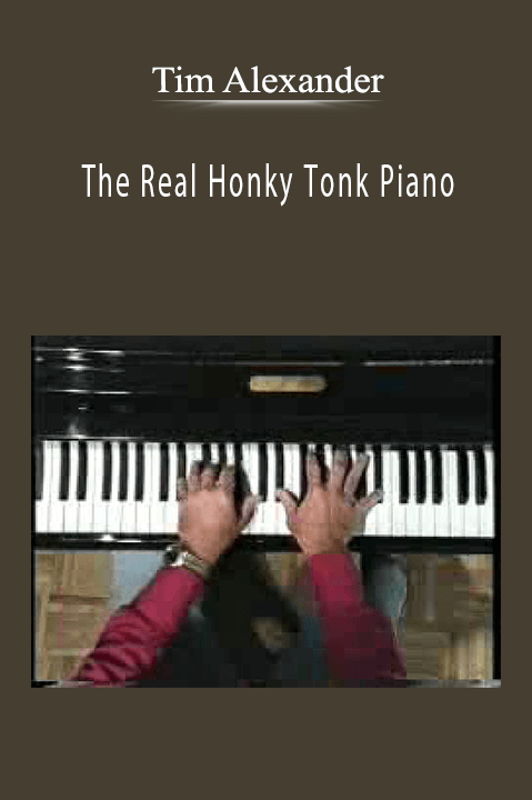 Tim Alexander - The Real Honky Tonk Piano.